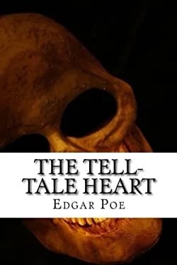 The Tell-Tale Heart
by Edgar Allen Poe