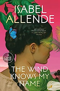 The Wind Knows My Name : A Novel
by Isabel Allende