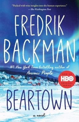 Beartown : A Novel
by Fredrik Backman