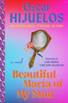 Beautiful Maria of My Soul
by Oscar Hijuelos