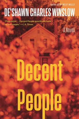 Decent People : A Novel
by De'Shawn Charles Winslow
