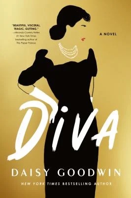 Diva : A Novel
by Daisy Goodwin