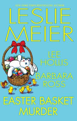 Easter Basket Murder
by Barbara Ross
