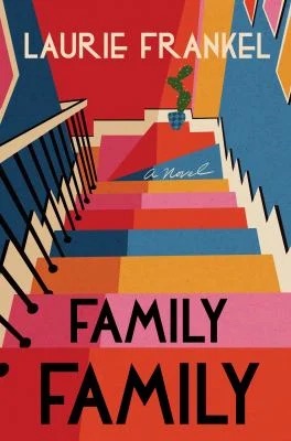 Family Family : A Novel
by Laurie Frankel