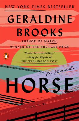 Horse : A Novel
by Geraldine Brooks