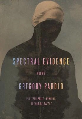 
Spectral Evidence : Poems
by Gregory Pardlo
