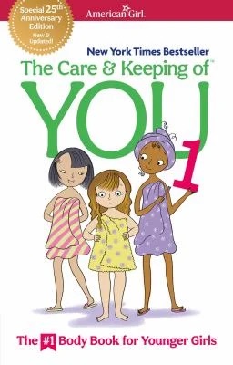 The Care and Keeping of You 1 : The Body Book for Younger Girls
by Valorie Schaefer
