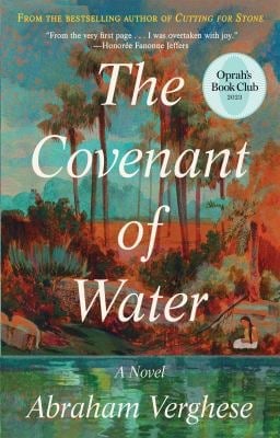 
The Covenant of Water : A Novel: Oprah's Book Club 2023
by Abraham Verghese