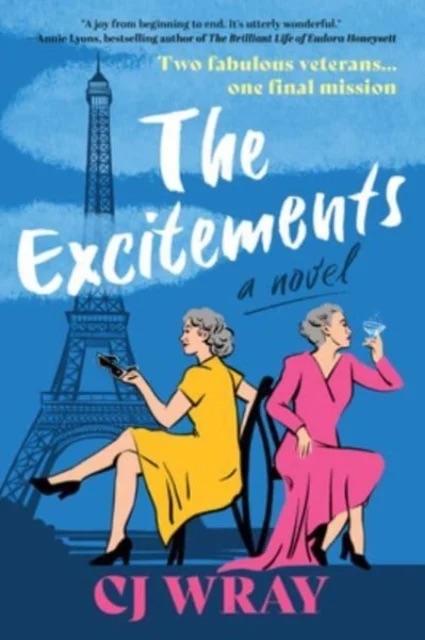 The Excitements : A Novel
by C. J. Wray