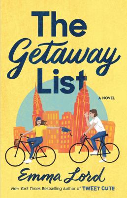 The Getaway List : A Novel
by Emma Lord