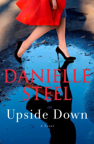 Upside Down : A Novel
by Danielle Steel
