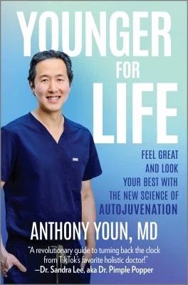 Younger for Life : Feel Great, Look Your Best and Extend Your Healthspan at Any Age
by Anthony Youn