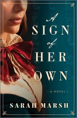 A Sign of Her Own : A Novel
by Sarah Marsh
