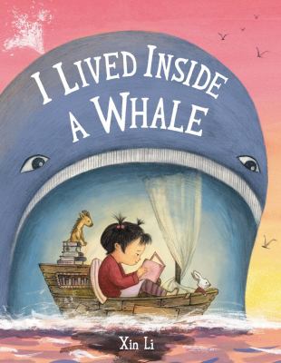 I Lived Inside a Whale
by Xin Li
