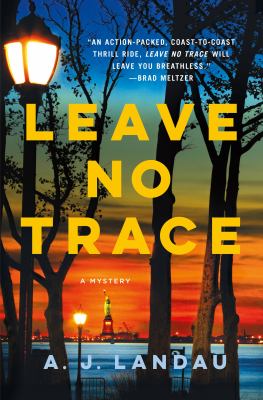 Leave No Trace : A National Parks Thriller
by Jeff Ayers
