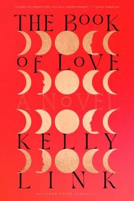 The Book of Love : A Novel
by Kelly Link