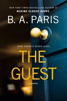 The Guest : A Novel
by B. A. Paris