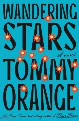 Wandering Stars : A Novel
by Tommy Orange