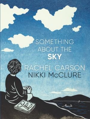 Something About the Sky
by Rachel Carson