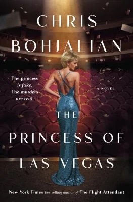 The Princess of Las Vegas : A Novel
by Chris Bohjalian