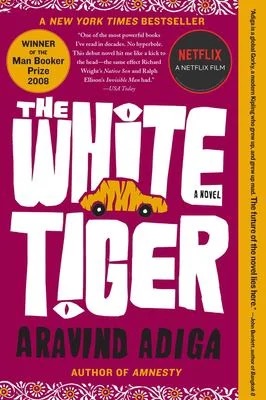 The White Tiger : A Novel
by Aravind Adiga